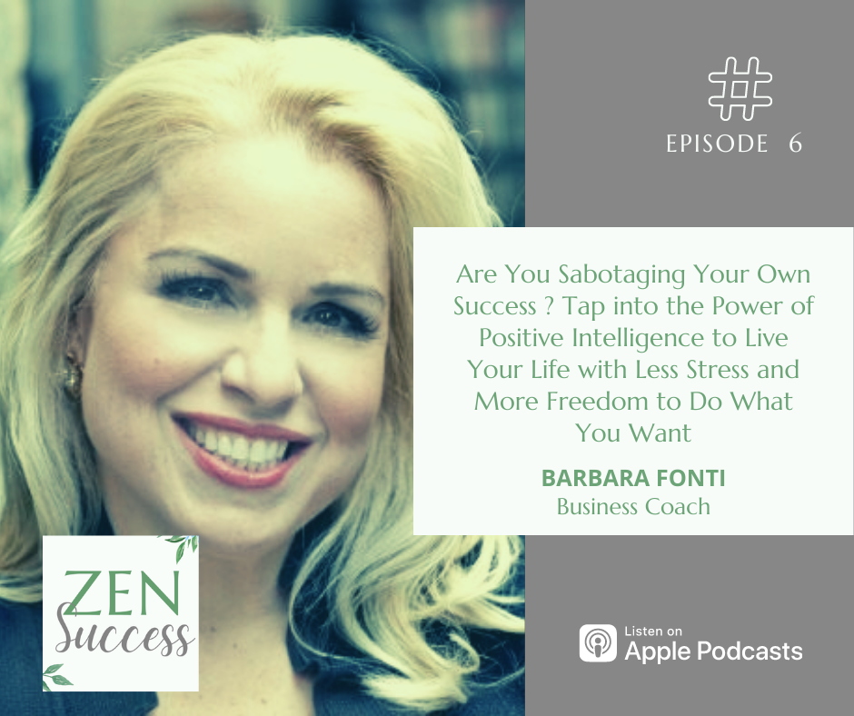 Are You Sabotaging Your Own Success ? Tap into the Power of Positive Intelligence to Live Your Life with Less Stress and More Freedom to Do What You Want